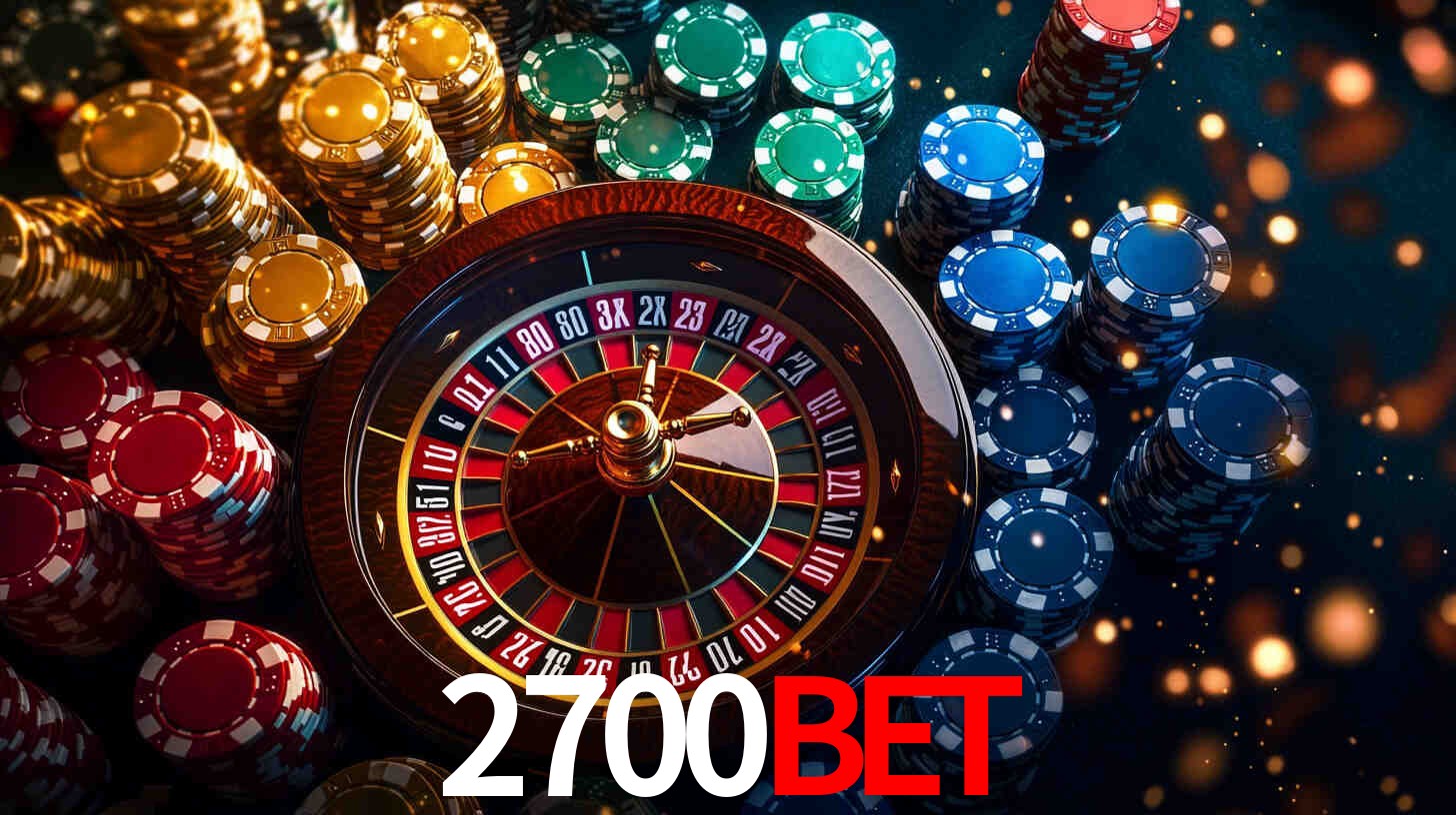 2700BET: Jogos de Caça-Níqueis-Altas Recompensas, Roleta-Velocidade, Blackjack-Desafios Máximos